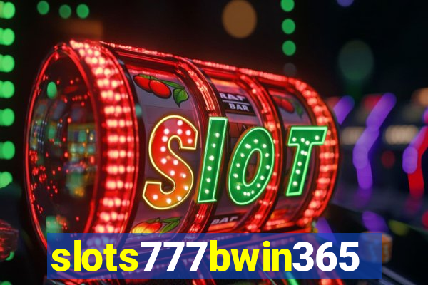 slots777bwin365