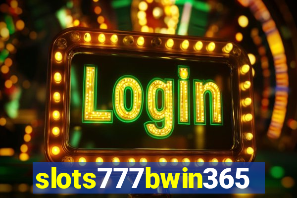 slots777bwin365