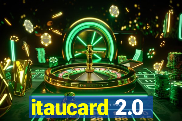 itaucard 2.0