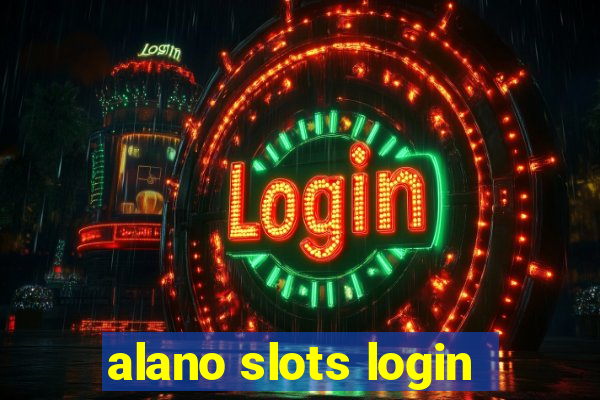 alano slots login