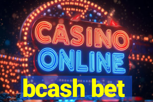 bcash bet