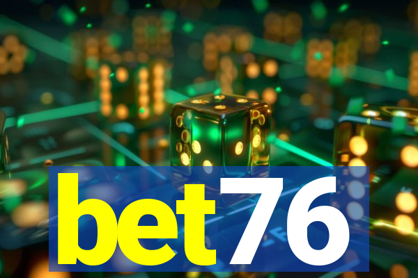 bet76