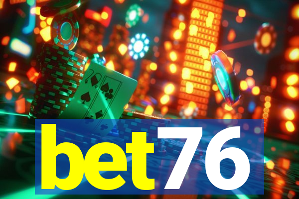 bet76