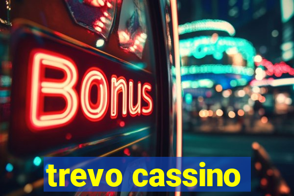 trevo cassino