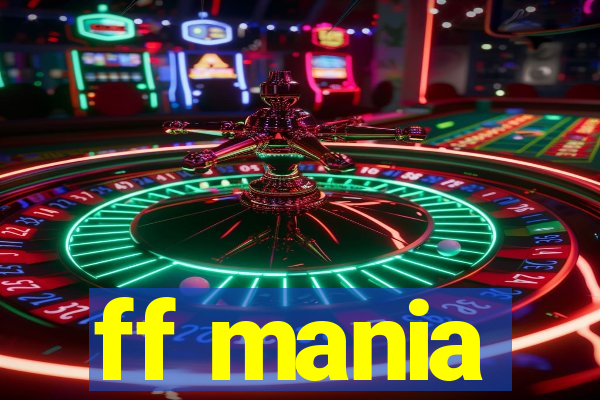 ff mania