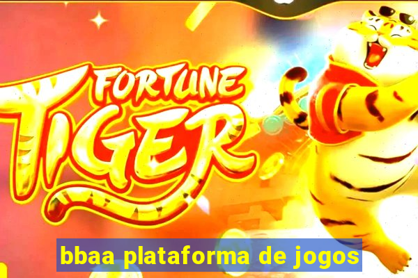 bbaa plataforma de jogos