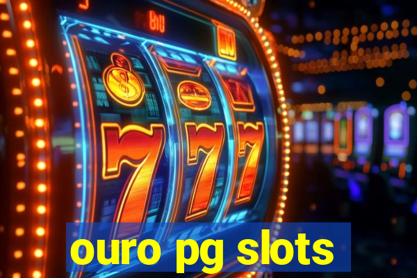 ouro pg slots