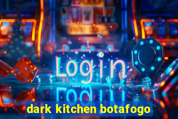 dark kitchen botafogo