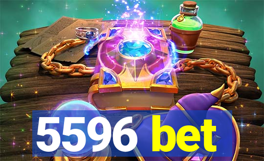 5596 bet