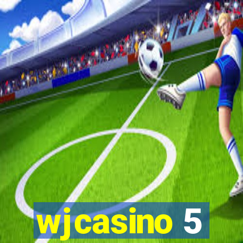 wjcasino 5