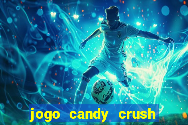 jogo candy crush saga no facebook