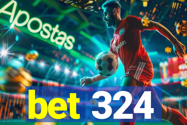 bet 324