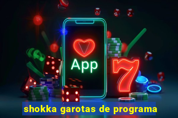 shokka garotas de programa