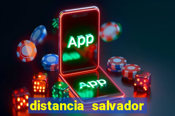 distancia salvador senhor do bonfim