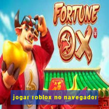 jogar roblox no navegador