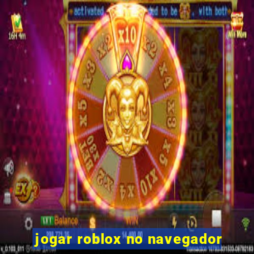 jogar roblox no navegador