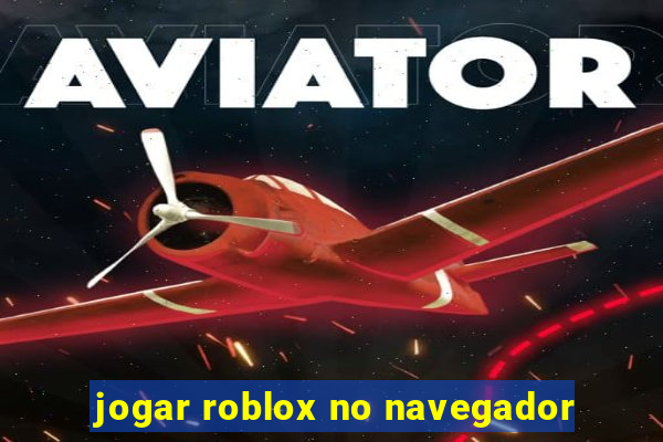 jogar roblox no navegador