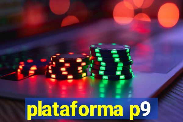 plataforma p9