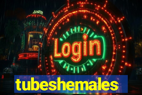 tubeshemales