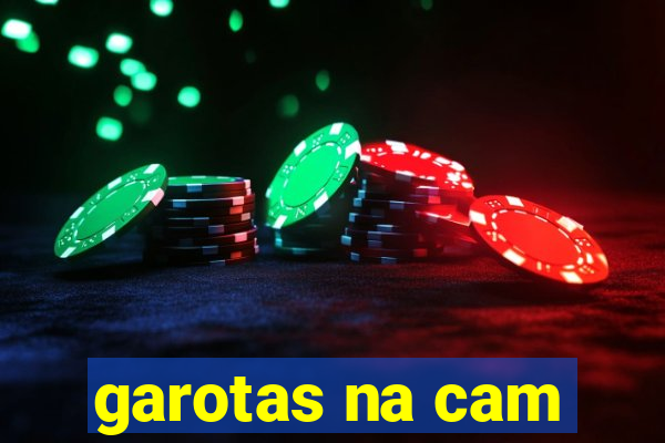 garotas na cam