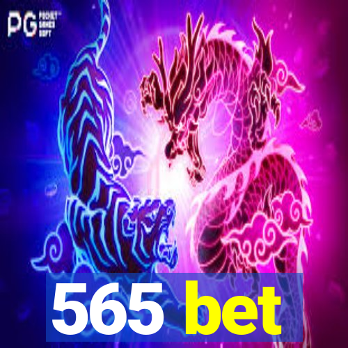 565 bet