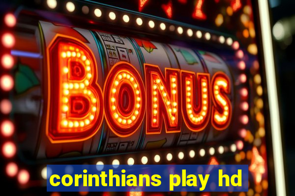 corinthians play hd