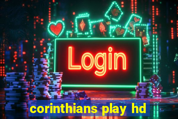 corinthians play hd