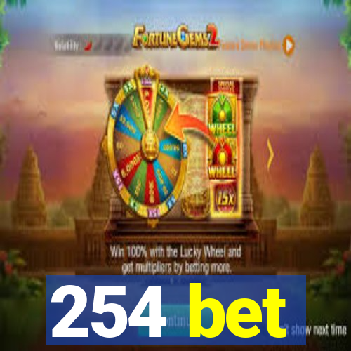 254 bet