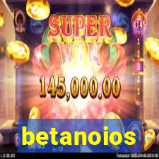 betanoios