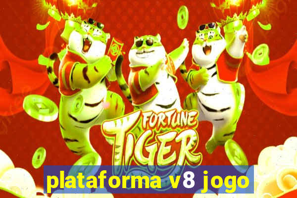 plataforma v8 jogo