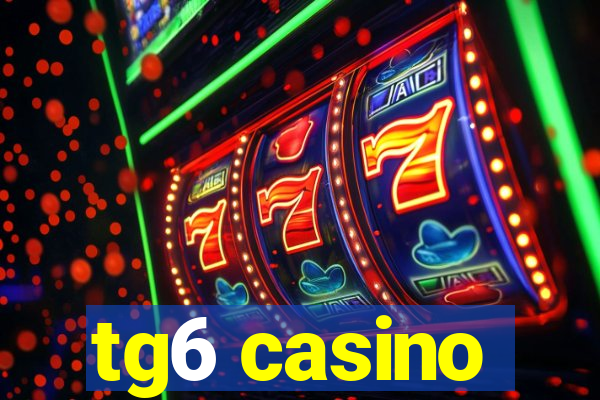 tg6 casino