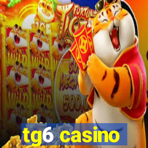 tg6 casino