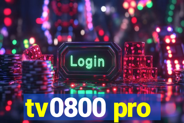 tv0800 pro