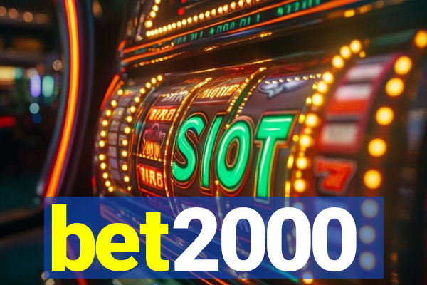 bet2000