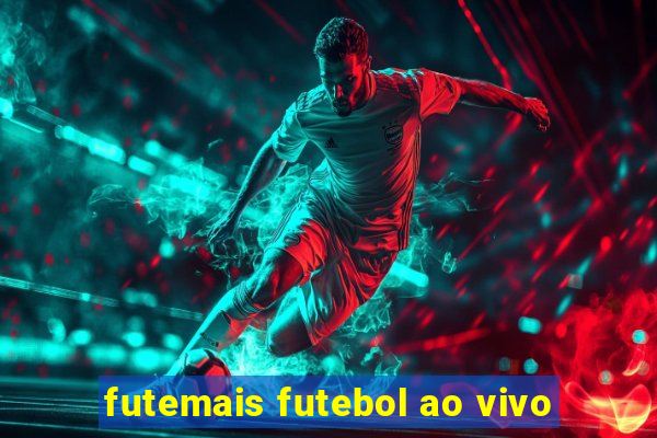 futemais futebol ao vivo