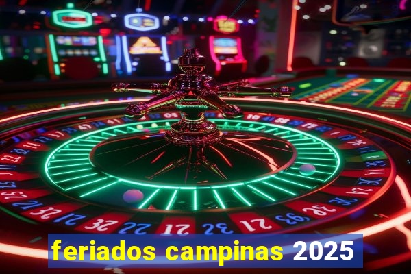 feriados campinas 2025