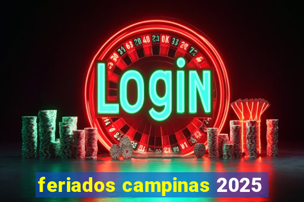 feriados campinas 2025