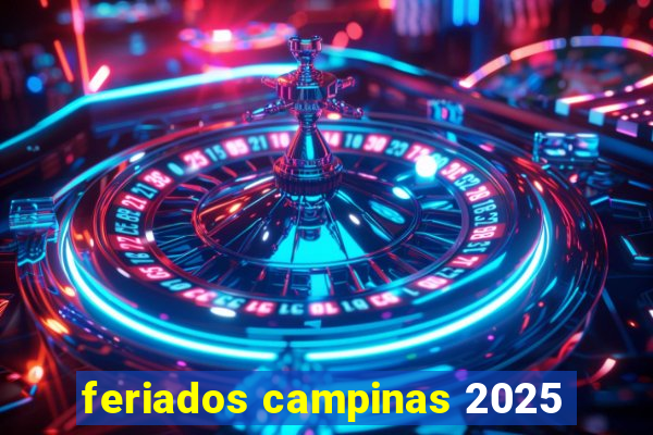 feriados campinas 2025