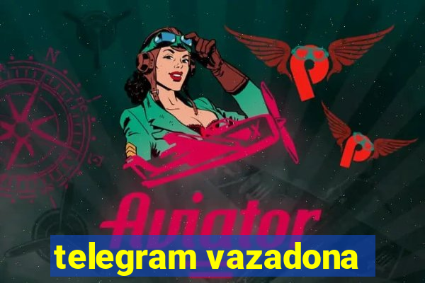 telegram vazadona