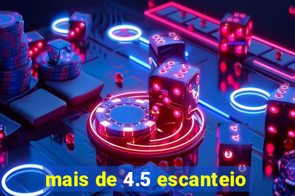 mais de 4.5 escanteio