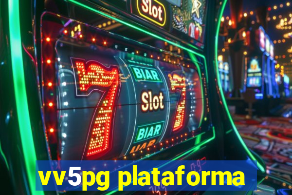 vv5pg plataforma