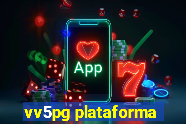 vv5pg plataforma