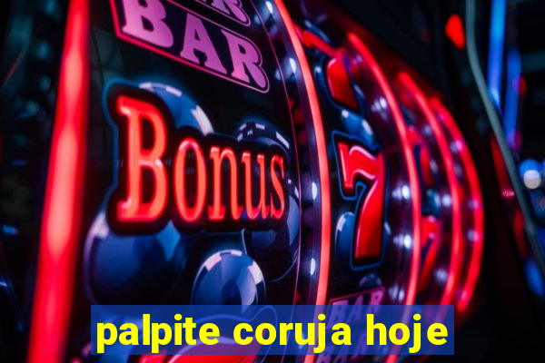 palpite coruja hoje