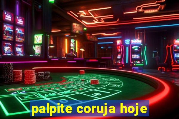 palpite coruja hoje