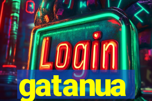 gatanua