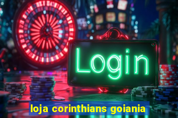 loja corinthians goiania