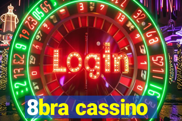 8bra cassino