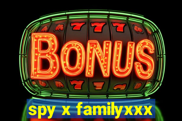 spy x familyxxx