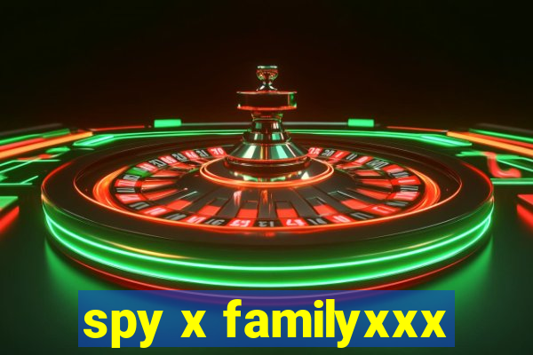 spy x familyxxx