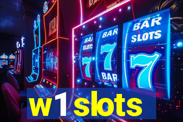 w1 slots